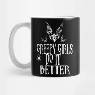 Creepy Girls Do It Better Mug